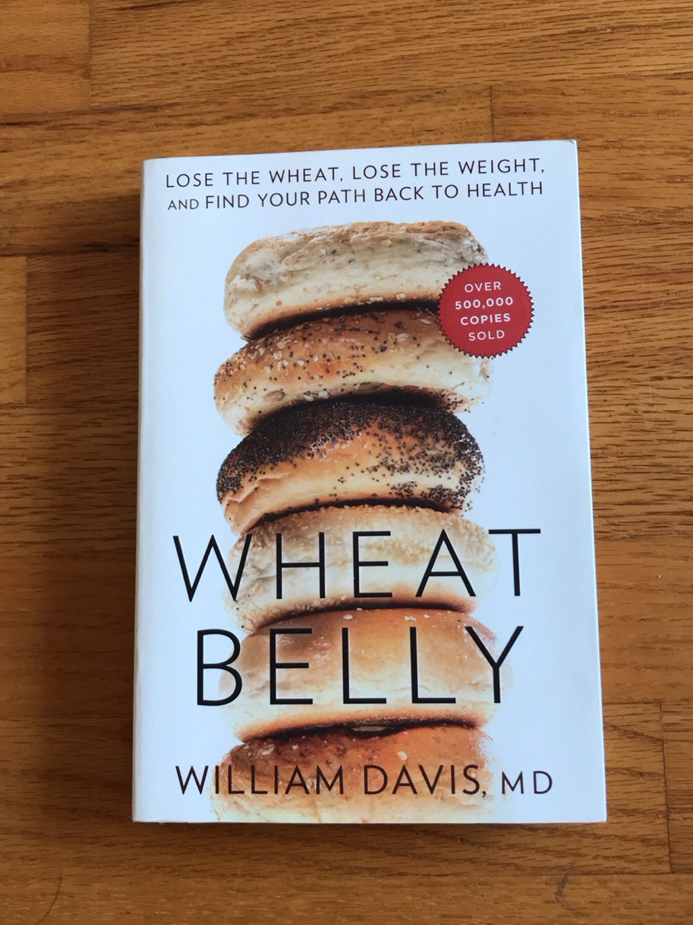 Wheat Belly by William Davis, MD - White Cover